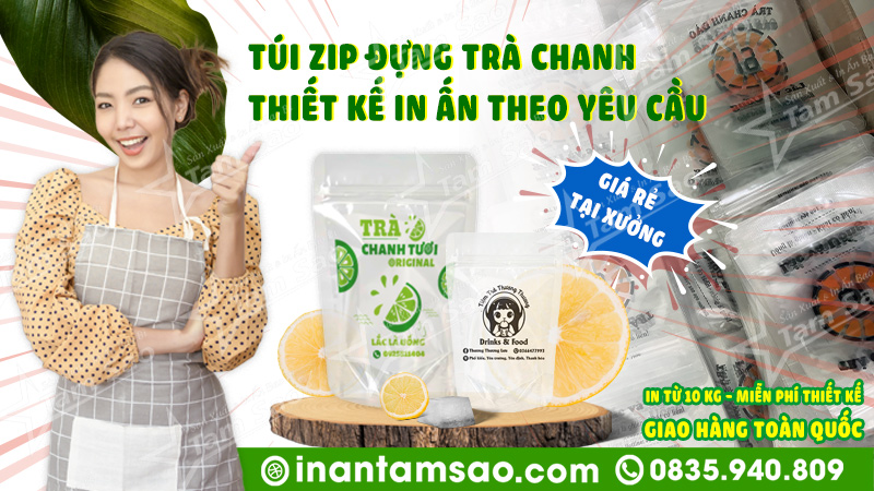In túi zip đựng trà chanh theo yêu cầu, giá rẻ HCM, trà chanh túi zip